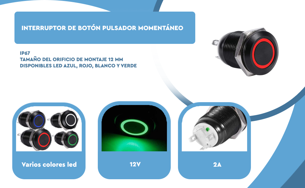 Banner - Interruptor pulsador momentaneo 12V 2A 12mm 1 NO LED Blanco