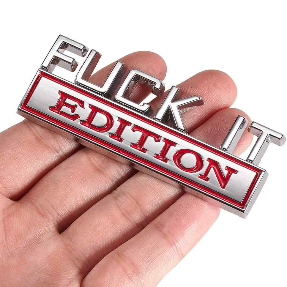 Emblema Fuck it Edition adhesivo lateral o trasero Plateado y rojo Brillante - imagen 3