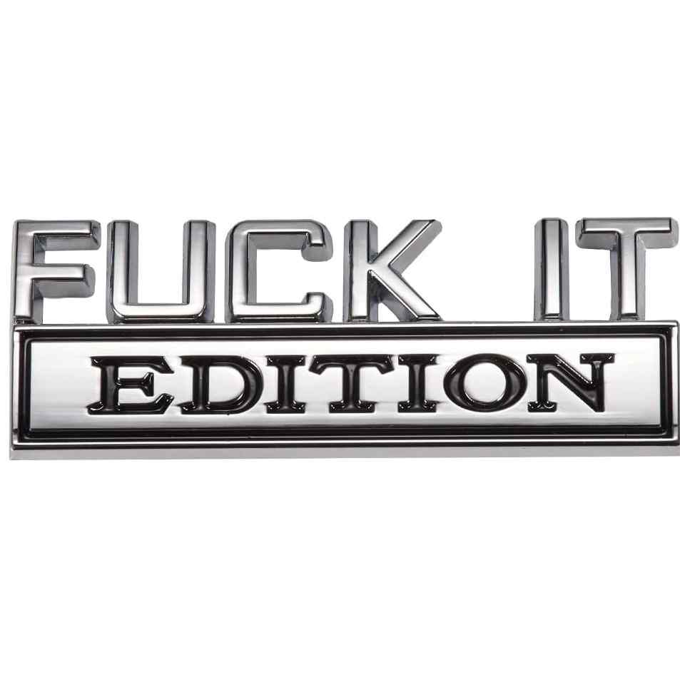 Emblema Fuck it Edition adhesivo lateral o trasero Plateado y Negro - imagen 1