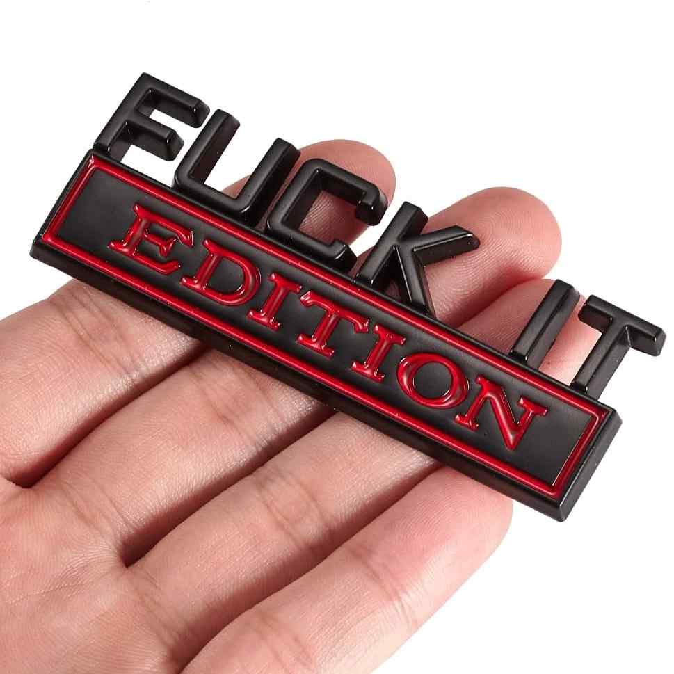 Emblema Fuck it Edition adhesivo lateral o trasero Negro y Rojo - imagen 4