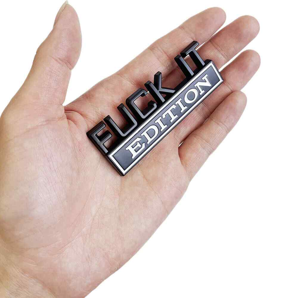 Emblema Fuck it Edition adhesivo lateral o trasero Negro y Blanco Mate - imagen 5