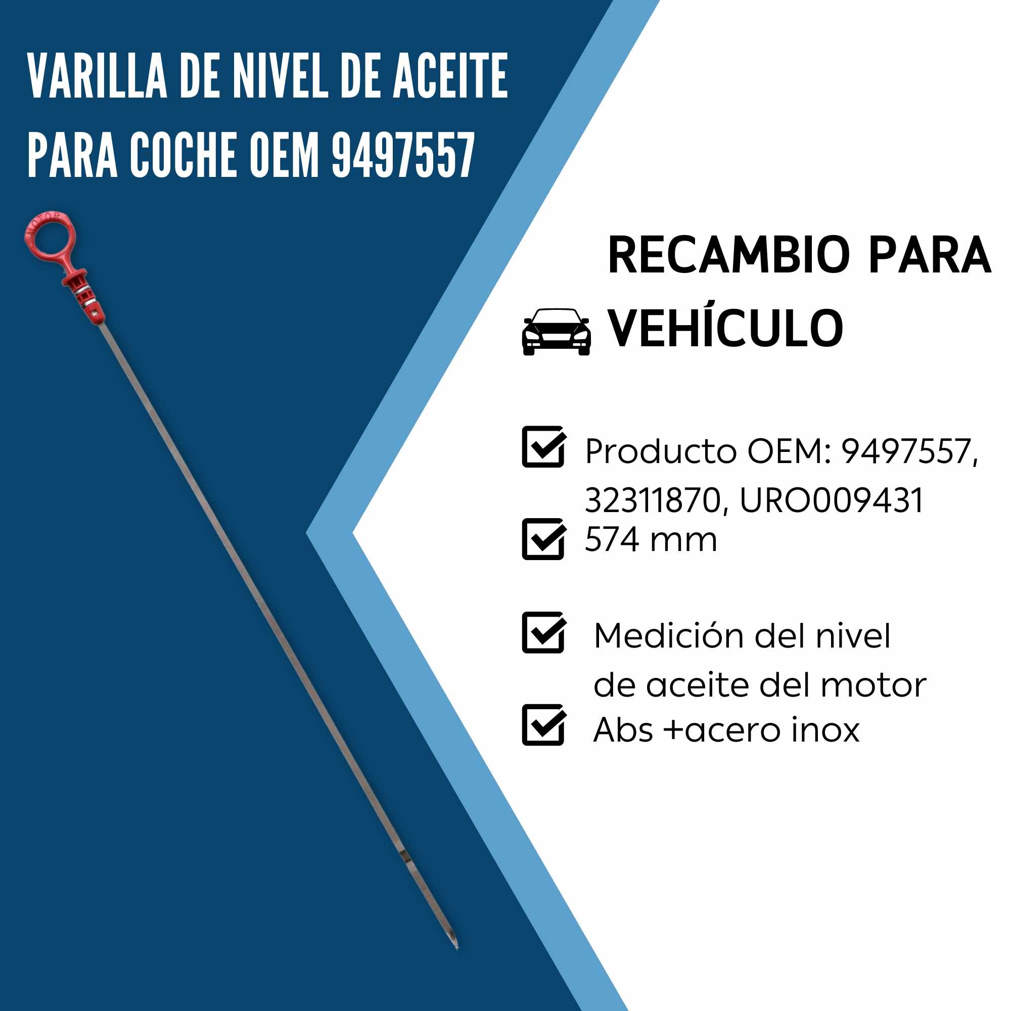 Varilla de nivel de aceite de transmision 574 mm oen 9497557 - imagen 2