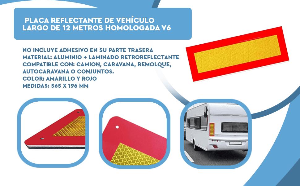 Banner - Placa Reflectante de vehículo Largo de 12 metros homologada V6