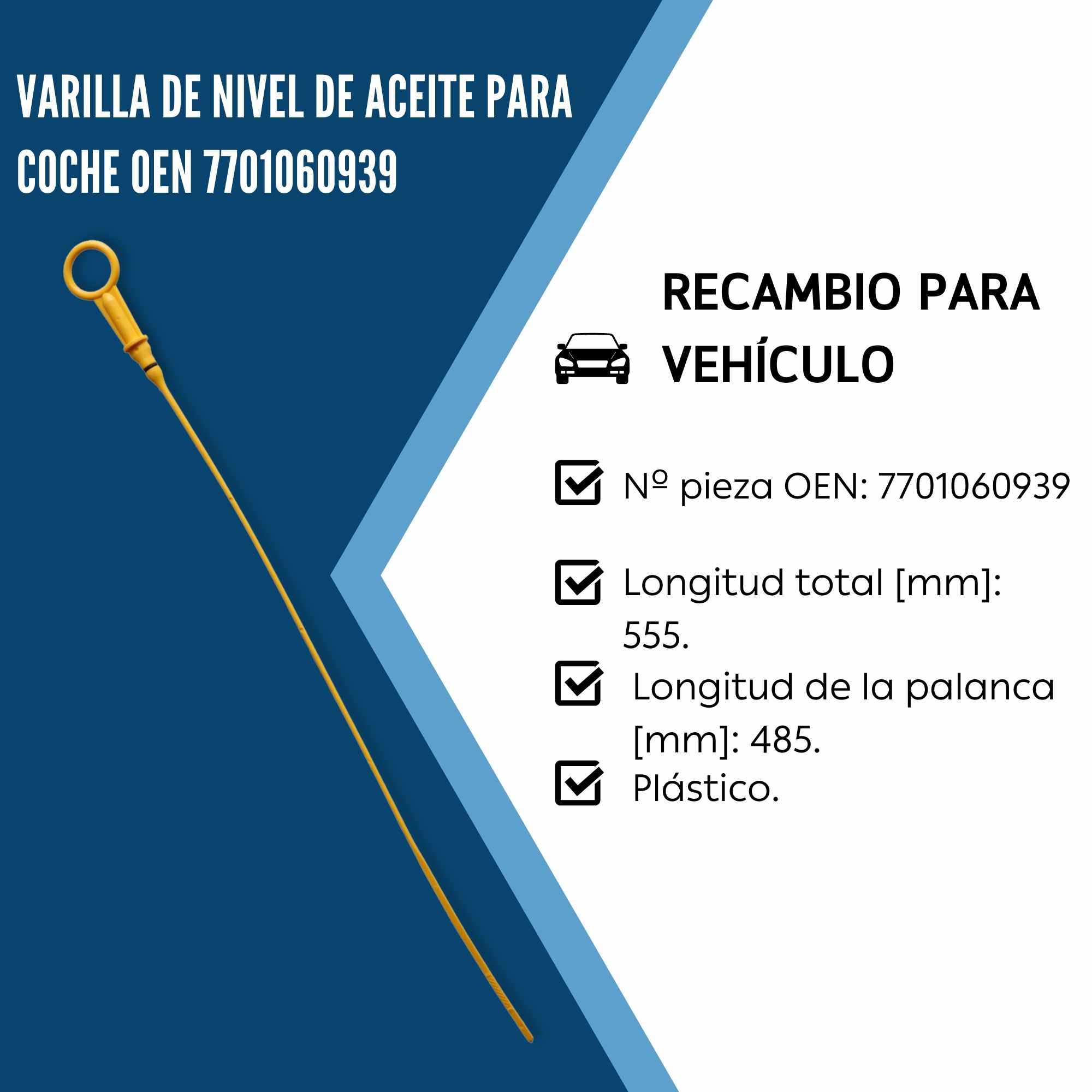 Varilla de nivel de aceite de transmision 485 mm oen 7701060939 - imagen 2